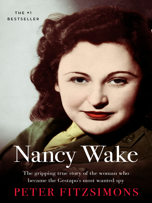 Title details for Nancy Wake by Peter FitzSimons - Available
